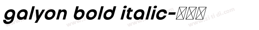 galyon bold italic字体转换